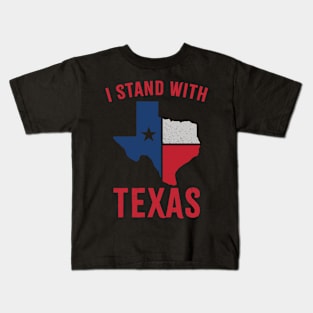 I Stand With Texas - Solidarity Kids T-Shirt